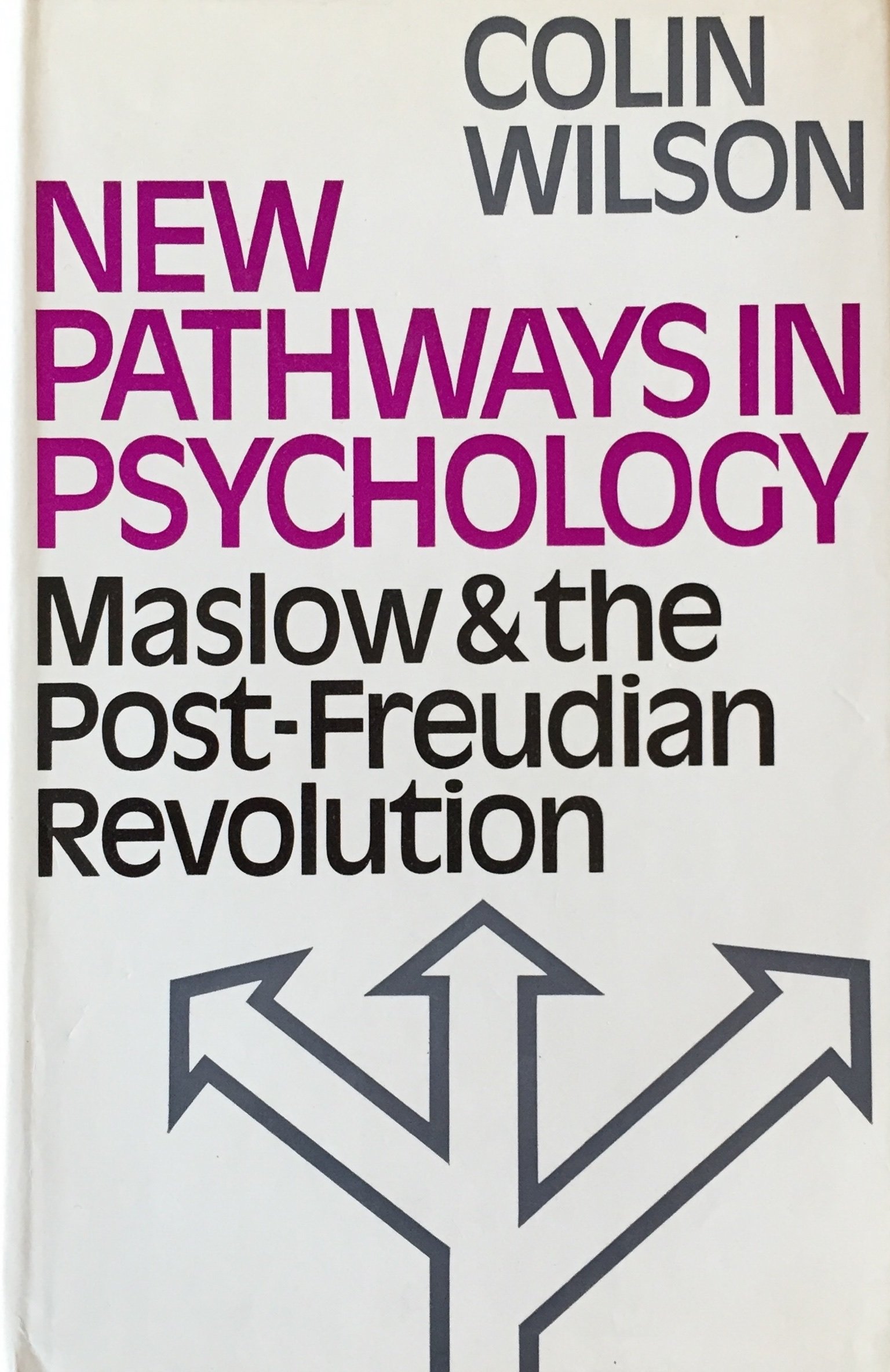 Book cover of New Pathways in Psychology by Colin Wilson Book cover of New Pathways in Psychology by Colin Wilson